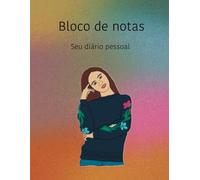Bloco de notas: Seu diário pessoal