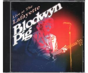 Blodwyn Pig^Bloodwyn Pig - Live at the Lafayette