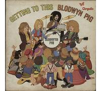 Blodwyn Pig - Getting To This - 1st - VG