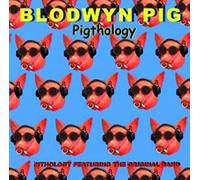 Blodwyn Pig - Pigthology
