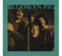 BLODWYN PIG - The Basement Tapes