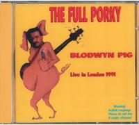 Blodwyn Pig - The Full Porky Live in London