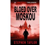 Bloed Over Moskou (De Danny Pearson Thrillerserie)