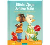 Blöde Ziege, Dumme Gans: Eine Geschichte von Streit und Versöhnung