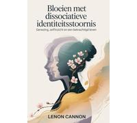 Bloeien met dissociatieve identiteitsstoornis: Genezing, zelfinzicht en een bekrachtigd leven