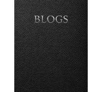 Blog Post Planner, Workbook, and Notebook: A Minimal System for Planning Content, Brainstorming, Blogging and SEO (The Social Media Strategy System)