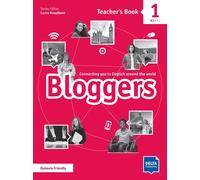 Bloggers 1. Teacher's Book: Connecting you to English around the world (Bloggers: Connecting you to English around the world)