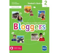 BLOGGERS 2 Sb: Connecting you to English around the world. Student's Book with digital extras: Vol. 2