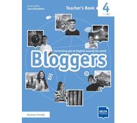 Bloggers 4: Connecting you to English around the world. Teacher's Book