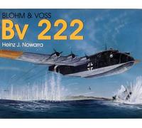 Blohm & Voss Bv 222 (Schiffer Military History)