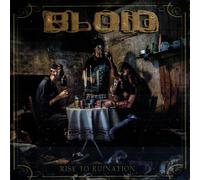 Bloid - RISE TO RUINATION