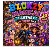 Blokzy Magical Fantasy Colouring Book: 30 Super Fun Colouring Pages with Wizards, Unicorns, Dragons, Magical Castles, Treasure Chests, Cute Blocky ... Fantasy Adventures (Blokzy colouring books)