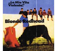 Blonde Redhead - La Mia Vita Violenta [Vinilo Ltd Jewel Red]