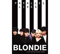 Blondie: Parallel Lives