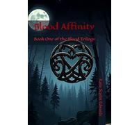 Blood Affinity: Book One of the Blood Trilogy