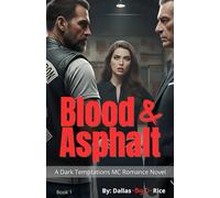 Blood and Asphalt: Southern Iron MC Romance, Book One (The Dark Temptations MC Romance Series)