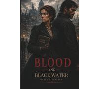 Blood and Black Water (The Black Water Syndicate)