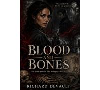 BLOOD AND BONES: Book One of The Autopsy Files