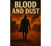 BLOOD and DUST: Left Swinging. Came Back Shooting.