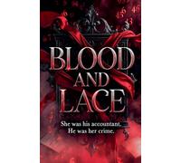 Blood and Lace: She Was His Accountant. He Was Her Crime.