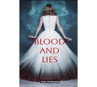 Blood and Lies: 100 True Stories of Murders Fueled by Deception (Crime and Mystery)