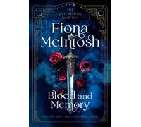 Blood and Memory: An Epic Tale of War, Witchcraft and a Warrior Fighting Fate Itself: 2 (Quickening, 2)