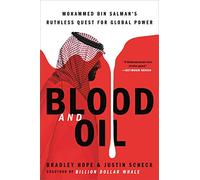 Blood and Oil : Mohammed bin Salman's Ruthless Quest for Global Power