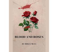 Blood and Roses