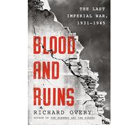 Blood and Ruins: The Last Imperial War, 1931-1945
