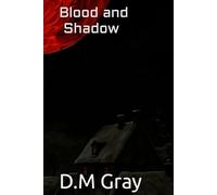 Blood and Shadow
