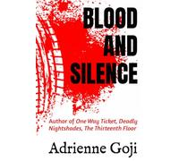 Blood and Silence