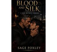 Blood and Silk: A Dark MM Mafia Romance (The Volkov Bratva)
