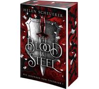 Blood and Steel: Die Legenden von Thezmarr 1 | Auftakt der epischen Romantasy-Booktok-Sensation | Limitierter Farbschnitt in der Erstauflage