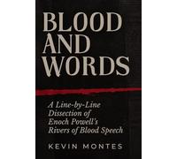 Blood and Words: A Line-by-Line Dissection of Enoch Powell's Rivers of Blood Speech