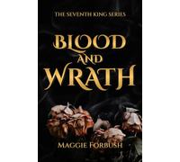 Blood and Wrath (The Seventh King Series)