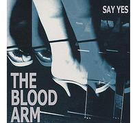 Blood Arm, the - Say Yes Pt.2 [Vinilo]