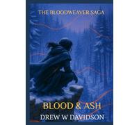 BLOOD & ASH: THE BLOODWEAVER SAGE