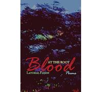 Blood at the Root