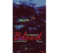 Blood at the Root