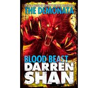 BLOOD BEAST: A Spine-Tingling Adventure of Terrifying Magic and Dark Curses: Book 5 (The Demonata)