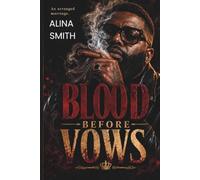 BLOOD BEFORE VOWS: BOOK ONE (The Crowned in Blood Trilogy SERIES)