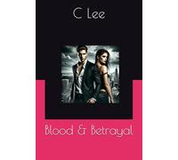 Blood & Betrayal (Sins & Sacrifices)