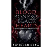 Blood, Bones & Black Hearts