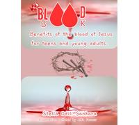 Blood Book Benefits Of The Blood Of Jesus For Teens And Young Adults