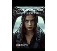 Blood & Borders: Lines You Don't Cross: 4