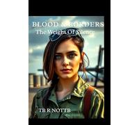 Blood & Borders: The Weight Of Silence: 2