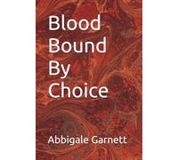 Blood Bound By Choice (The Wildbound Trilogy)