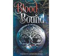 Blood Bound: The Guardians of the Weldafire Stone