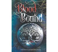 Blood Bound: The Guardians of the Weldafire Stone