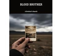 Blood Brother: A Brother'S Search